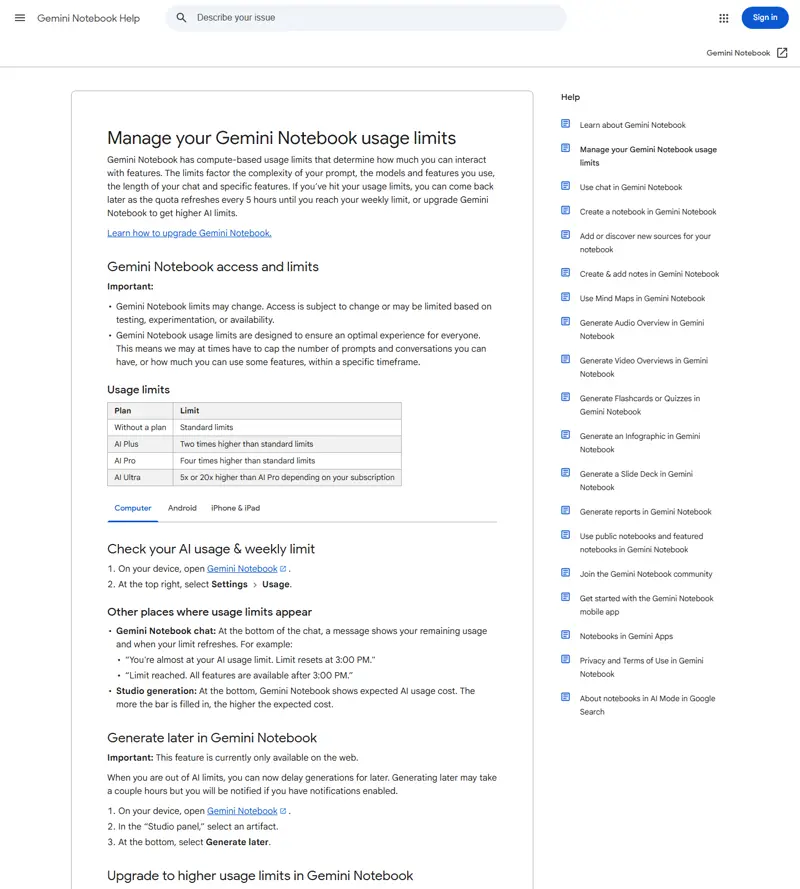 support.google.com/gemininotebook/answer/17670842 captured 2026-10-04: 'Gemini Notebook has compute-based usage limits ... the quota refreshes every 5 hours until you reach your weekly limit', with the plan table Without a plan = Standard limits, AI Plus = Two times higher, AI Pro = Four times higher, AI Ultra = 5x or 20x higher than AI Pro